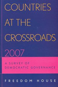 Produktbild: Freedom House: Countries at the Crossroads 2007