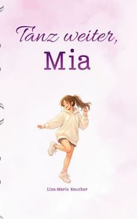 Produktbild: Tanz weiter, Mia