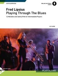 Produktbild: Playing Through The Blues - Alto Sax
