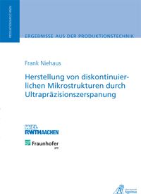Produktbild: Herstellung von diskontinuierlichen Mikrostrukturen durch Ultrapr&auml;zisionszerspanung