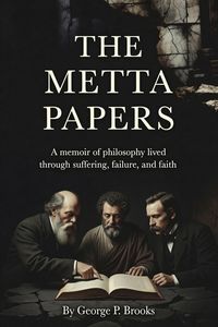Produktbild: The Metta Papers - Writings For Everyone and No One