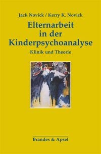 Produktbild: Elternarbeit in der Kinderpsychoanalyse