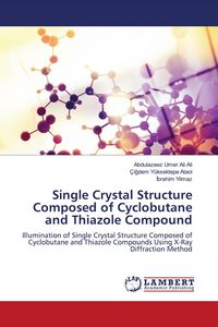 Produktbild: Single Crystal Structure Composed of Cyclobutane and Thiazole Compound