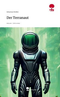 Produktbild: Der Terranaut. Life is a Story - story.one