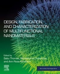 Produktbild: Design, Fabrication, and Characterization of Multifunctional Nanomaterials
