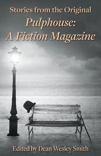 Bild vom Artikel Stories from the Original Pulphouse: A Fiction Magazine vom Autor Dean Wesley Smith
