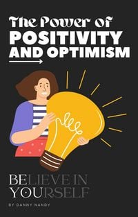 Produktbild: The Power of Positivity and Optimism