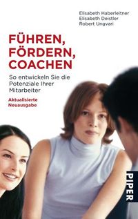 Bild vom Artikel Führen, Fördern, Coachen vom Autor Elisabeth Haberleitner