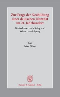 Produktbild: Zur Frage der Neubildung einer deutschen Identit&auml;t im 21. Jahrhundert.