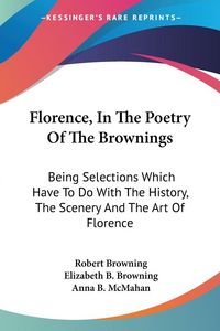 Produktbild: Florence, In The Poetry Of The Brownings