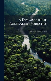 Produktbild: A Discussion of Australian Forestry