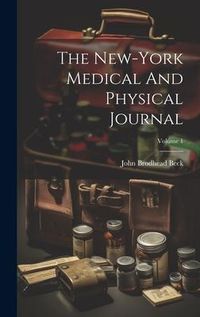 Produktbild: The New-york Medical And Physical Journal; Volume 1