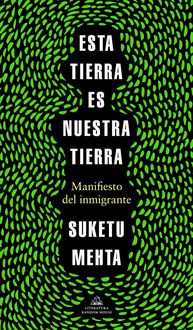 Produktbild: Esta tierra es nuestra tierra : manifiesto del inmigrante