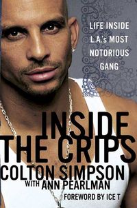 Produktbild: Inside the Crips: Life Inside L.A.'s Most Notorious Gang