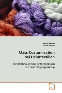 Produktbild: Handke Katrin: Mass Customization bei Heimtextilien