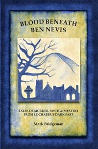 Produktbild: Bridgeman, M: Blood Beneath Ben Nevis