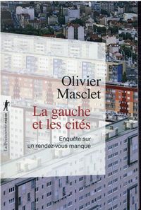 Produktbild: La gauche et les cit&eacute;s : enqu&ecirc;te sur un rendez-vous manqu&eacute;