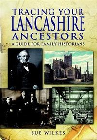 Produktbild: Tracing Your Lancashire Ancestors