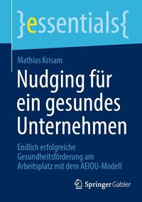 Produktbild: Nudging f&uuml;r ein gesundes Unternehmen