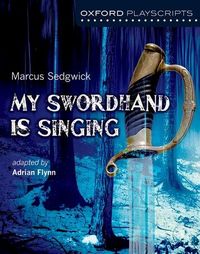 Produktbild: Oxford Playscripts: My Swordhand is Singing