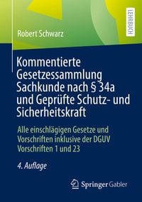 Produktbild: Kommentierte Gesetzessammlung Sachkunde nach &sect;&nbsp;34a und Gepr&uuml;fte Schutz- und Sicherheitskraft