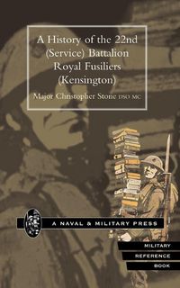Produktbild: History Of The 22nd (service) Battalion Royal Fusiliers (kensington)