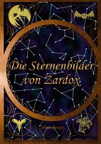 Produktbild: Die Sternenbilder von Zardox