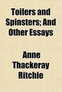 Produktbild: Toilers and Spinsters; And Other Essays