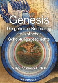 Produktbild: Genesis &ndash; Die geheime Bedeutung der biblischen Sch&ouml;pfungsgeschichte