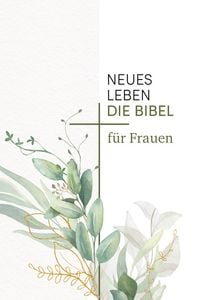 Produktbild: Neues Leben. Die Bibel f&uuml;r Frauen