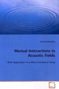 Produktbild: Kotsidou, K: Mutual Interactions in Acoustic Fields
