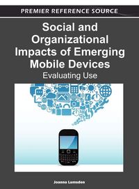 Produktbild: Social and Organizational Impacts of Emerging Mobile Devices