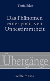 Produktbild: Das Ph&auml;nomen einer positiven Unbestimmtheit
