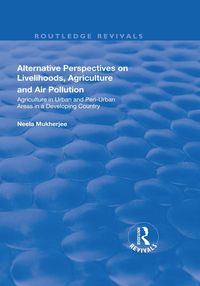 Produktbild: Alternative Perspectives on Livelihoods, Agriculture and Air Pollution