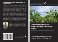 Produktbild: Sistema de cultivos intercalados a base de ma&iacute;z