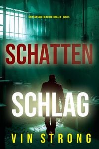 Produktbild: Schattenschlag (Ein Ryan Cage FBI Action Thriller - Buch 5)