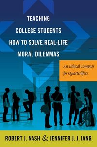 Produktbild: Teaching College Students How to Solve Real-Life Moral Dilemmas