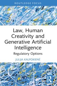 Produktbild: Law, Human Creativity and Generative Artificial Intelligence