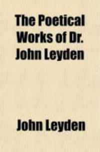 Produktbild: The Poetical Works of Dr. John Leyden