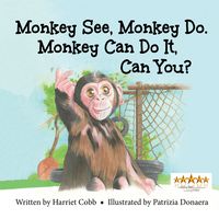 Produktbild: Monkey See Monkey Do. Monkey Can Do It, Can You?