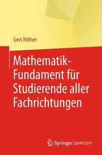 Produktbild: Mathematik-Fundament f&uuml;r Studierende aller Fachrichtungen