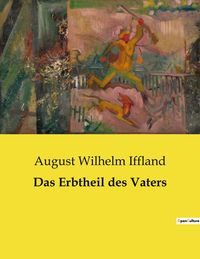 Produktbild: Das Erbtheil des Vaters