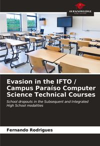 Produktbild: Evasion in the IFTO / Campus Para&iacute;so Computer Science Technical Courses