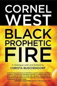 Bild vom Artikel Black Prophetic Fire vom Autor Cornel West