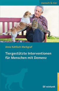 Bild vom Artikel Tiergestützte Interventionen für Menschen mit Demenz vom Autor Anne Kahlisch Markgraf