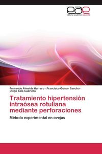 Produktbild: Tratamiento hipertensi&oacute;n intra&oacute;sea rotuliana mediante perforaciones