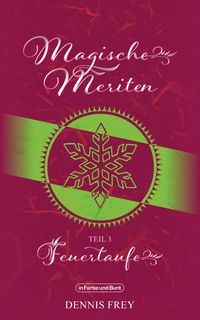 Produktbild: Magische Meriten - Teil 3: Feuertaufe