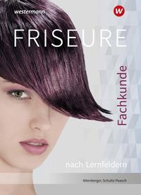 Bild vom Artikel Friseure. Fachkunde nach Lernfeldern: Schülerband vom Autor Gabriele Schultz-Paasch