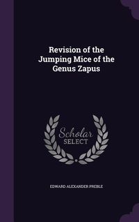 Produktbild: Revision of the Jumping Mice of the Genus Zapus