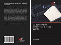 Produktbild: Sul confronto tra concorrenza di prezzo e quantit&agrave;